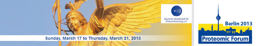 Proteomic Forum Berlin 2013, Sunday, March 17 to Thursday, March 21